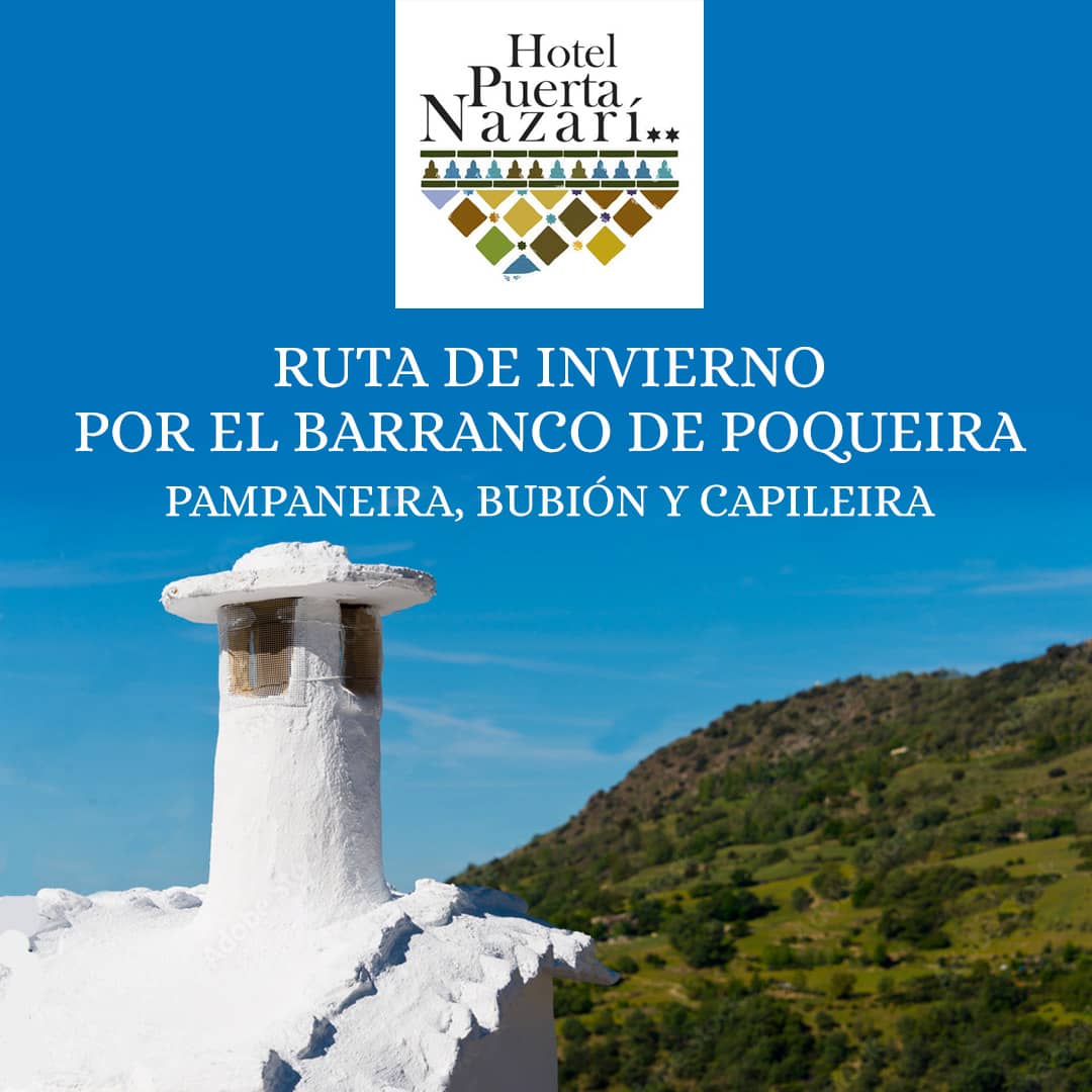Ruta de invierno «Barranco de Poqueira» (Bubión, Pampaneira y Capileira) - Hotel Puerta Nazarí | Actividades cercanas